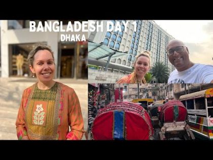 Bangladesh Day 1 – Dhaka