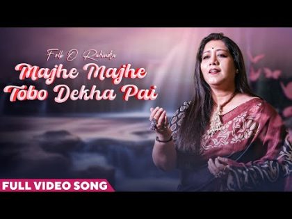 Majhe Majhe Tobo Dekha Pai | Video Song | New Bengali Song 2024 | Jayati Chakraborty | Bangla Song
