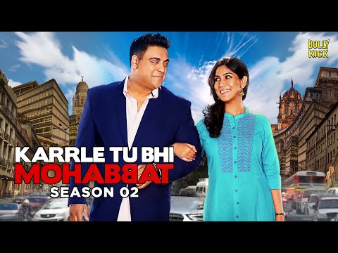 Karrle Tu Bhi Mohabbat Season 2 | Hindi Full Movie | Ram Kapoor, Sakshi Tanwar | Hindi Movie 2023