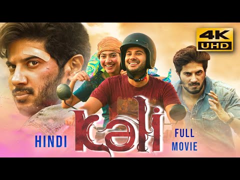 KALI (2024) New Released Hindi Dubbed Full Movie In 4K UHD | Dulquer Salmaan, Sai Pallavi