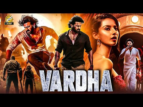 VARDHA " Full Movie In Hindi Dubbed | Prabhas | Shruti Haasan | New South Indian Movie 2024