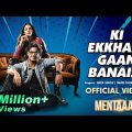 Ki Ekkhan Gaan Banaise | Yash | Nussrat | Mika Singh | Iman C | Keshab| Mentaaal | Bengali Song 2024