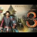 Bahubali 3 – Hindi Trailer | S.S. Rajamouli | Prabhas | Anushka Shetty | Tamanna Bhatiya | Sathyaraj