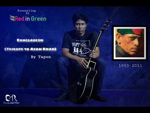 Tapon- Bangladesh | Tribute to Azam Khan | Official Music Video | ft Nirjhor Maks