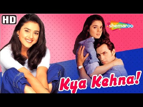 Kya Kehna (HD) – Hindi Full Movie – Preity Zinta – Saif Ali Khan – Hit Movie – (With Eng Subtitles)