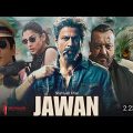 Jawan Full Movie 2023 | Shah Rukh Khan, Nayanthara, Vijay Sethupathi