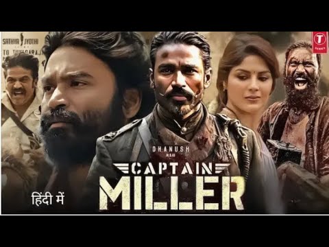 Captain Miller New 2023 Released Full Hindi Dubbed Action Movie | Danush New Blockbuster Movie 2023