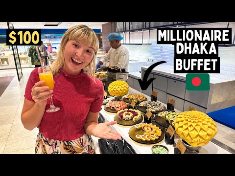 Luxury $100 Buffet Intercontinental BANGLADESH 🇧🇩 14,000 Taka Feast DHAKA