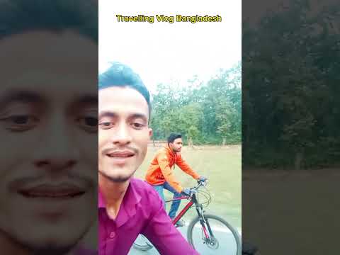 Travelling Vlog video Bangladesh 🇧🇩