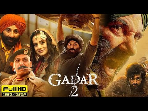 Gadar 2 Full Movie | 2023 New Released Hindi Dubbed Movie | Sunny Deol, Anil Sharma, Amisha Patel