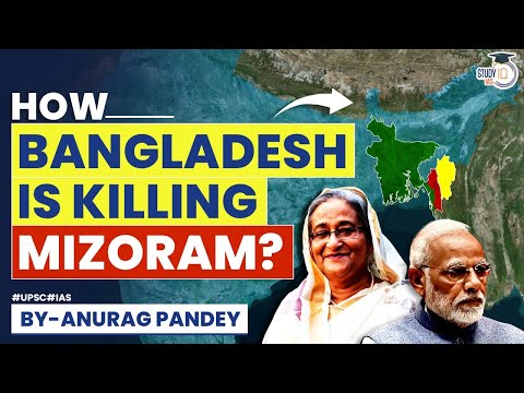 How Refugees from Bangladesh’s Chittagong Hill Tracts are Killing Mizoram | Kuki Chin Tribes | UPSC