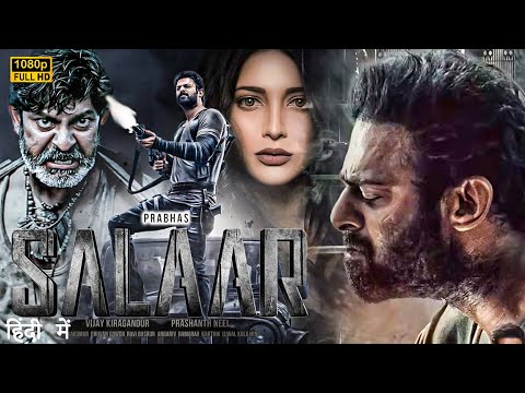 SALAAR | Prabhas & Shruti Haasan | Latest South Indian Hindi Dubbed Full Action Movie 2023 | new