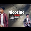 Nicotine (নিকোটিন) Song By Arman Alif | Bangla Music Video 2024 | Chondrobindu | Ashrafuzzaman Abir