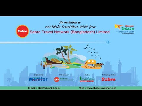 Sabre Travel Network Bangladesh Limited Invites You to Visit 19th Dhaka Travel Mart-2024