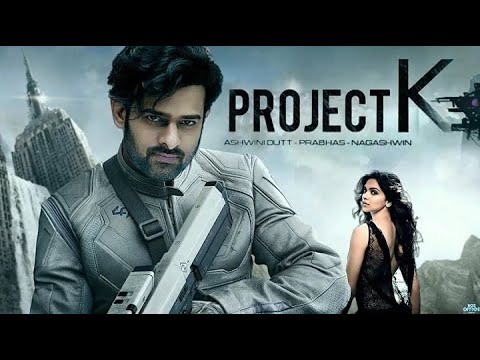 Project K New 2024 Released Full Hindi Dubbed Action Movie   Superstar Prabhas New South Movie 2024
