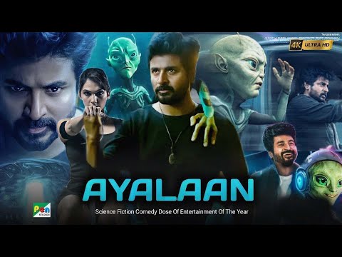 Ayalaan 2024 New Released Hindi Dubbed Full Action Movie | Sivakarthikeyan New South Movie 2024