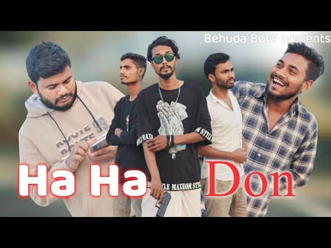 Ha ha Don | Behuda Boys | Bangla funny video | 2024