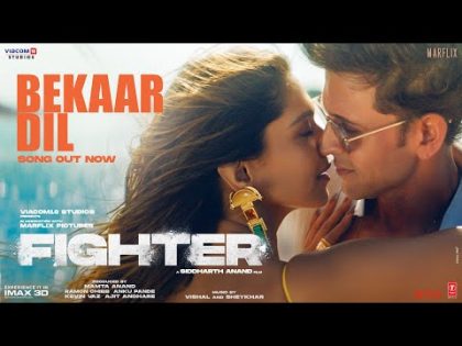 FIGHTER: Bekaar Dil (Song) Hrithik Roshan, Deepika, Vishal-Sheykhar, Vishal M, Shilpa, Bosco-Caesar