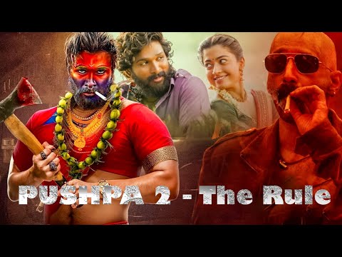 Pushpa 2: The Rule – Full Movie in Hindi || Allu Arjun | Rashmika Mandanna | Vijay Sethupathi |