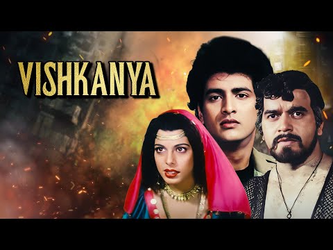 विषकन्या – VISHKANYA Superhit Hindi Full Movie – Pooja Bedi – Kunal Goswami – Bappi Lahiri