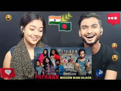 Indian Reaction On | Pathaan Mission Nani Hijack | Bangla Funny Video | Omor On Fire | It's Omor