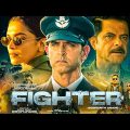Fighter | NEW FULL HINDI MOVIE | Hrithik Roshan | Deepika Padukone | Anil Kapoor | Bollywood Cinema