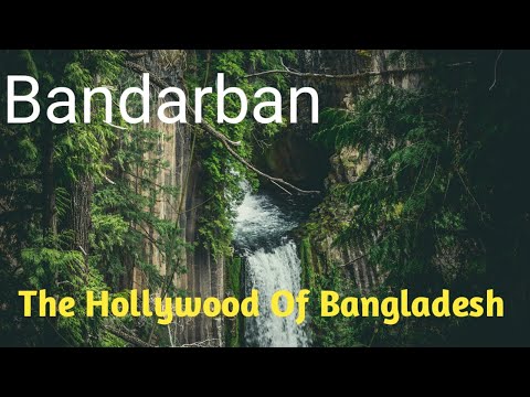 Bandarban  The Hollywood of Bangladesh #travel
