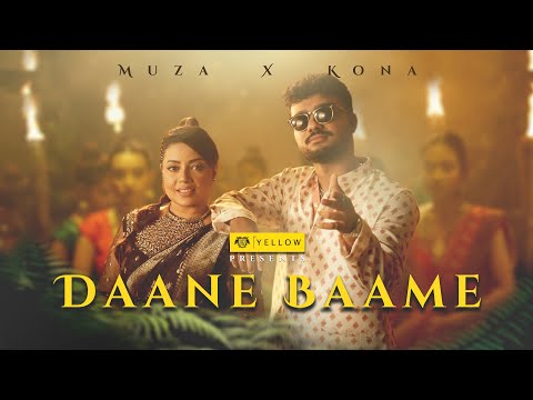 Muza x Kona – Daane Baame | Presented By Yellow | (Official Music Video)