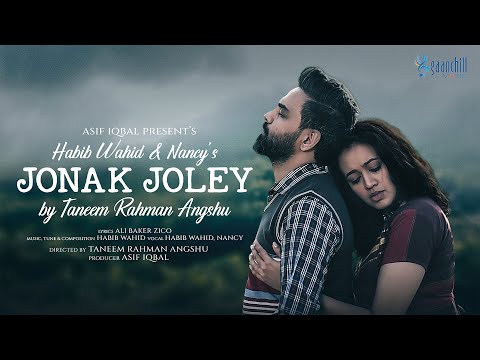 Jonak Joley | জোনাক জ্বলে | Habib Wahid & Nancy | Zico | Angshu | New Bangla Song 2024