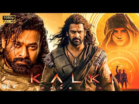 Latest South Indian Hindi Dubbed Full Action Movie | Kalki 2898 AD New Leaked Full Hindi Movie 2024