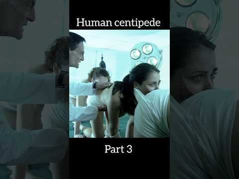 The human centipede full movie explained in Hindi/Urdu #shorts