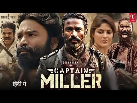 Captain Miller – Dhanush Latest South Action Full Movie | New Release South Hindi Dubbed Movie 2024