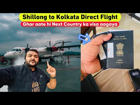 Shillong to Kolkata via Bangladesh 🇧🇩 flight journey ||  New Country Visa Arrived