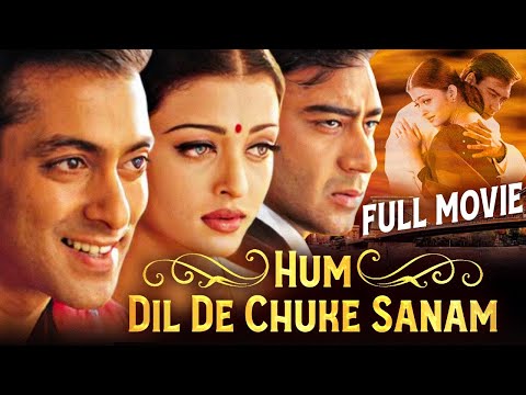 HUM DIL DE CHUKE SANAM Full Bollywood Movie | Salman Khan, Aishwarya Rai, Ajay Devgan | Hindi Movie