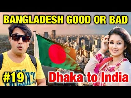 Bangladesh 🇧🇩 Experience Good or Bad | Dahak to India Bangladesh Guide | Dhaka Market | Dhaka Life