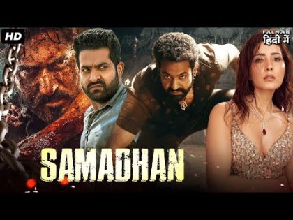 Samadhan – South Indian Full Movie Dubbed In Hindi | Junior NTR | Jr Ntr, Raashi Khanna, Pradeep R
