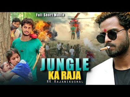 Jungle Ka Raja | Hindi Full Movie | RK Rajni Kaushal #LoveStory | Hindi Short Film 2024 |Jay Films