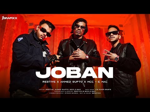 Joban – RESTIVE (feat. Mcc-e Mac & Ahmed SupTo) । New Bangla Rap 2024 । Official Music Video