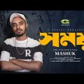 Somoy | সময় | Mashuk | Rap Song 2024 | Official Bangla Music Video 2024