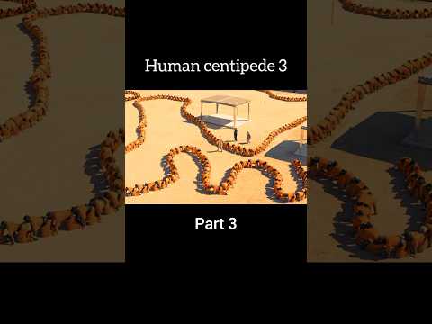 Human Centipede 3 full movie explained in Hindi/Urdu part03 #shorts