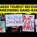 Dumka Rape Case | Spanish Tourist Recounts Harrowing Gang-Rape By Seven In India's Jharkhand | N18V