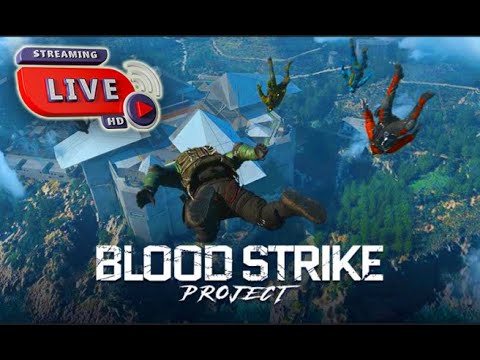 Blood Strike : Live Game Play   #bloodstrike #livestream #newgame
